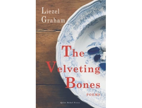 Livro The Velveting Bones POEMS de Liezel Graham (Inglês)