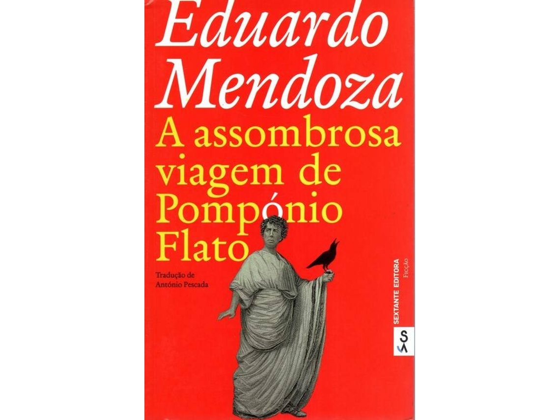 Livro A assombrosa viagem de Pompónio Flato de Eduardo Mendoza (Português)