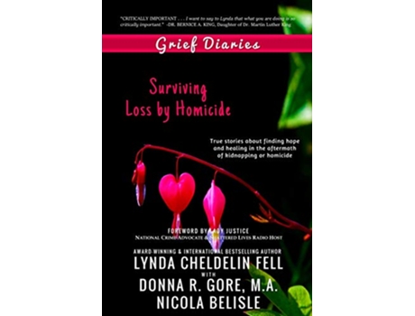 Livro Grief Diaries Surviving Loss by Homicide de Lynda Cheldelin Fell, Donna R Gore Ma et al. (Inglês)