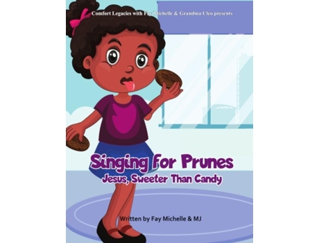 Livro Singing For Prunes de Fay Michelle (Inglês)