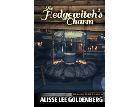 Livro The Hedgewitchs Charm The Sitnalta Series De Alisee Lee Goldenberg (inglês)