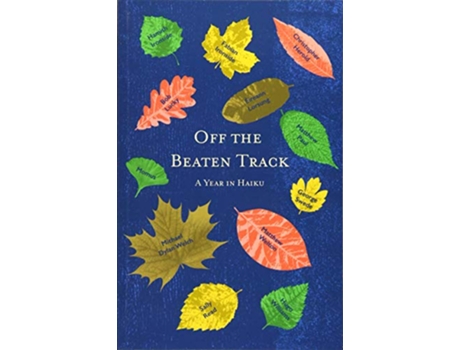 Livro Off the Beaten Track A Year in Haiku de Boatwhistle (Inglês)