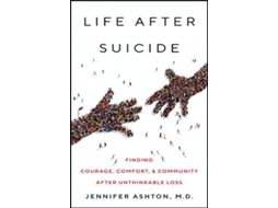 Livro life after suicide de jennifer ashton (inglês)