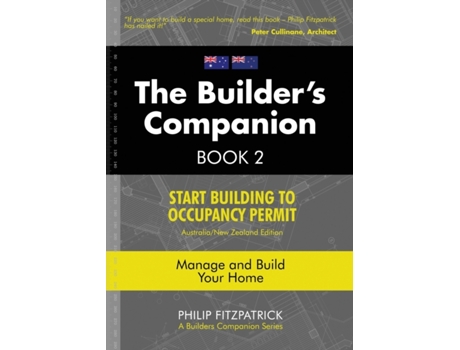 Livro A Builder's Companion, Book 2, Australia/New Zealand Edition: Start Building To Occupancy Permit Philip Fitzpatrick (Inglês)