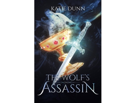 Livro The Wolfs Assassin de Katie Dunn (Inglês)
