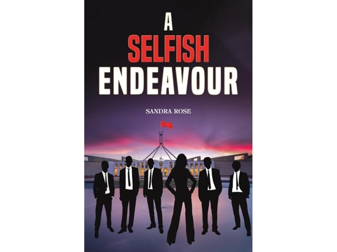 Livro A Selfish Endeavour de Sandra Rose (Inglês)