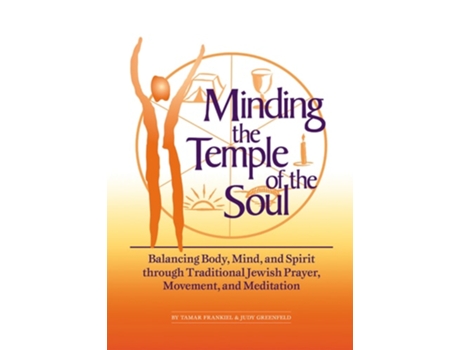Livro Minding The Temple Of The Soul De Tamar Frankiel E Judy Greenfeld (inglês)