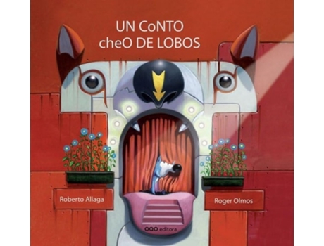 Livro Un Conto Cheo De Lobos Da Editorial Oqo De Roberto Aliaga Sanchez (espanhol - Capa Dura)