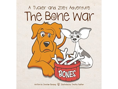 Livro The Bone War A Tucker and Zoey Adventure de Christian Bensing (Inglês)