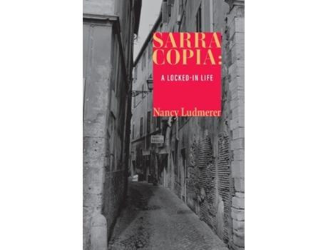 Livro Sarra Copia A Locked-in Life de Nancy Ludmerer (Inglês)
