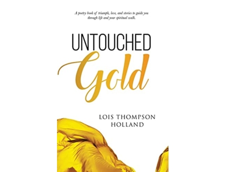 Livro Untouched Gold De Lois Holland (inglês)