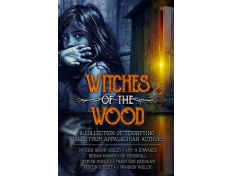 Livro Witches Of The Wood De Patrick Brian Cooley, Amy N Edwards Et Al. (inglês)