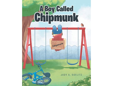Livro Boy Called Chipmunk de Judy A Goelitz (Inglês)