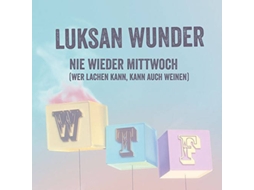 CD Luksan Wunder - Nie wieder Goodbye - Die schönsten Hits mit Gefühl (1CDs)