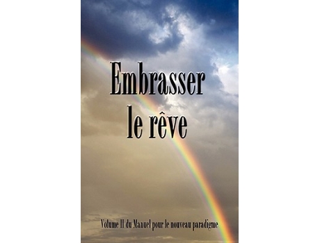 Livro Embrasser le reve Spanish Edition de Bridger House Publishers (Espanhol)