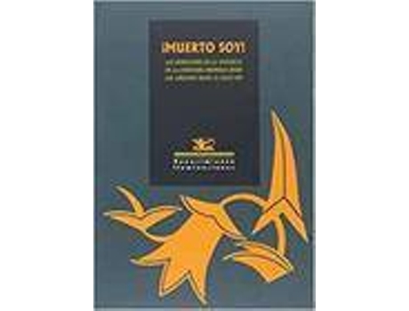 Livro ­Muerto Soy! Las Expresiones De La Violencia En La Literatura de Vários Autores
