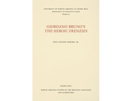 Livro Giordano Brunos The Heroic Frenzies De Paul Eugene Memmo Jr (inglês)