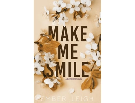 Livro Make Me Smile de Ember Leigh (Inglês)