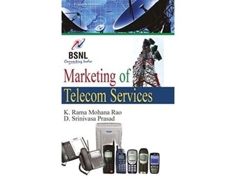 Livro Marketing Of Telecom Services De K Rama Mohan Rao & D Srinivasa Prasad (inglês - Capa Dura)