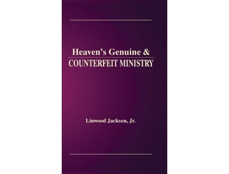 Livro Heavens Genuine Amp Counterfeit Ministry De Jr Linwood Jackson Jr (inglês)