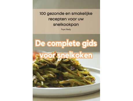 Livro De complete gids voor snelkoken de Faye Healy (Inglês)