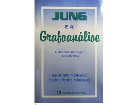 Livro Jung E A Grafoanálise De Agostinho Minicucci (português Do Brasil)