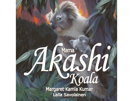 Livro Mama Akashi Koala The Trail Blazer de Kumar, Margaret et al. (Inglês)