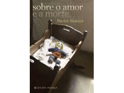 Livro Sobre o Amor e a Morte de Patrick Suskind (Português)