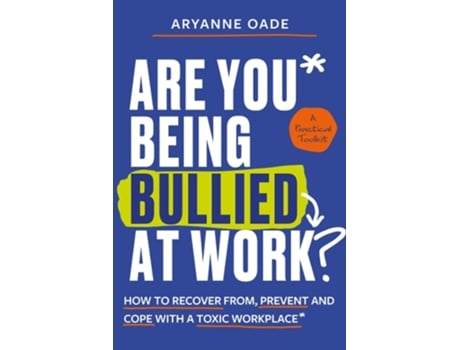 Livro Are You Being Bullied at Work? de Aryanne Oade (Inglês)
