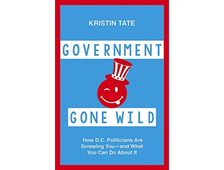 Livro Government Gone Wild de Kristin Tate (Inglês - Capa Dura)