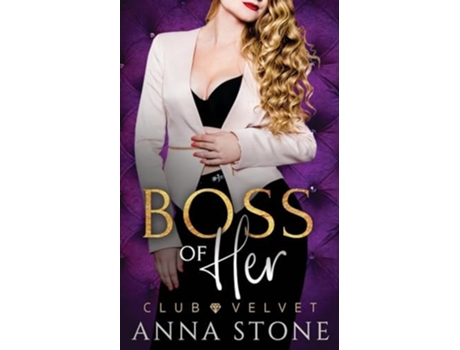 Livro Boss of Her de Anna Stone (Inglês)