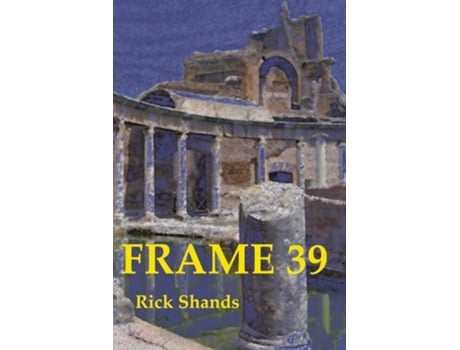 Livro Frame 39 De Rick Shands (inglês)