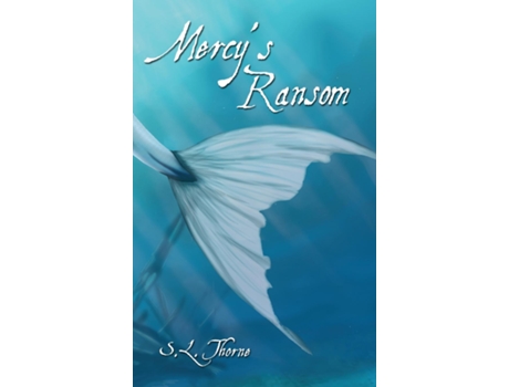 Livro Mercys Ransom de SL Thorne (Inglês)