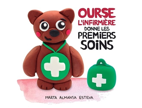 Livro Ourse lInfirmière donne les premiers soins de Marta Almansa Esteva (Francês)