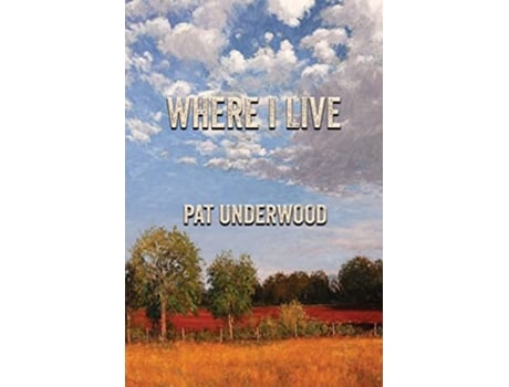 Livro Where I Live de Pat Underwood (Inglês)