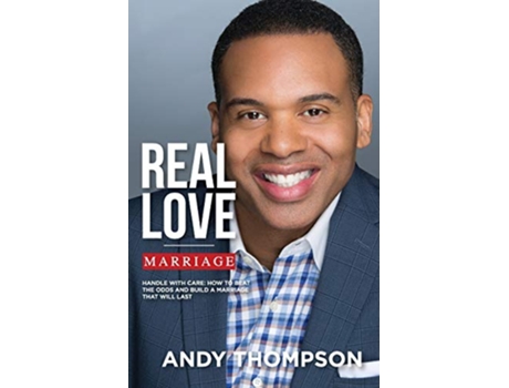Livro Handle with Care How to Beat the Odds Surpass Every Statistic and Build a Marriage That Will Last Forever de Andy Thompson (Inglês)