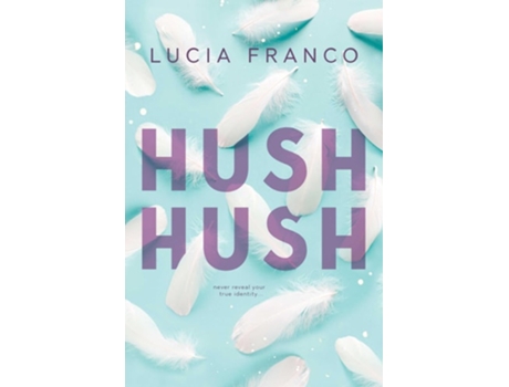 Livro Hush Hush de Lucia Franco (Inglês)