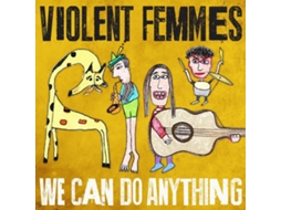 CD Violent Femmes - We Can Do Anything