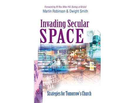Livro Invading Secular Space de Martin Robinson (Inglês)