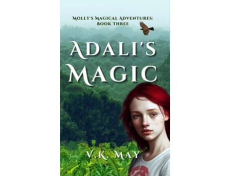 Livro Adalis Magic Mollys Magical Adventures Book Three de VK May (Inglês)