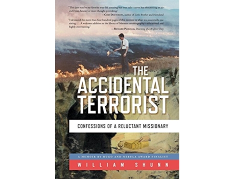 Livro The Accidental Terrorist Confessions of a Reluctant Missionary de William Shunn (Inglês - Capa Dura)
