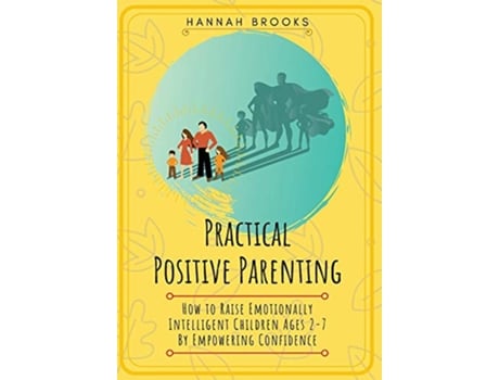 Livro Practical Positive Parenting de Hannah Brooks (Inglês)