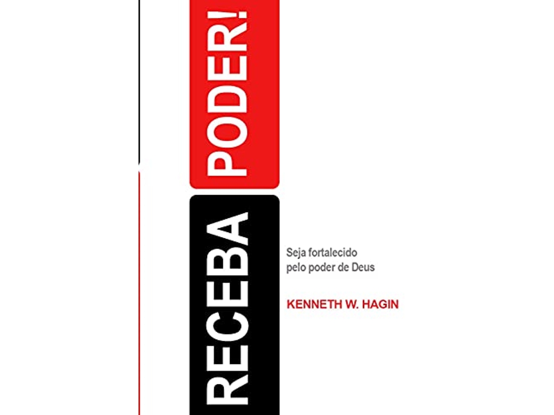 Livro Receba Poder Seja Fortalecido Pelo Poder De Deus de Kenneth W Hagin Jr (Português)