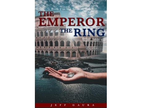 Livro The Emperor The Ring Book 2 in the Seeker Series de Jeff Gaura (Inglês)