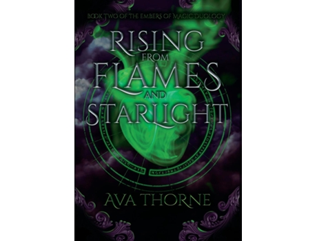 Livro Rising from Flames and Starlight Book Two of the Embers of Magic Duology de Ava Thorne (Inglês)
