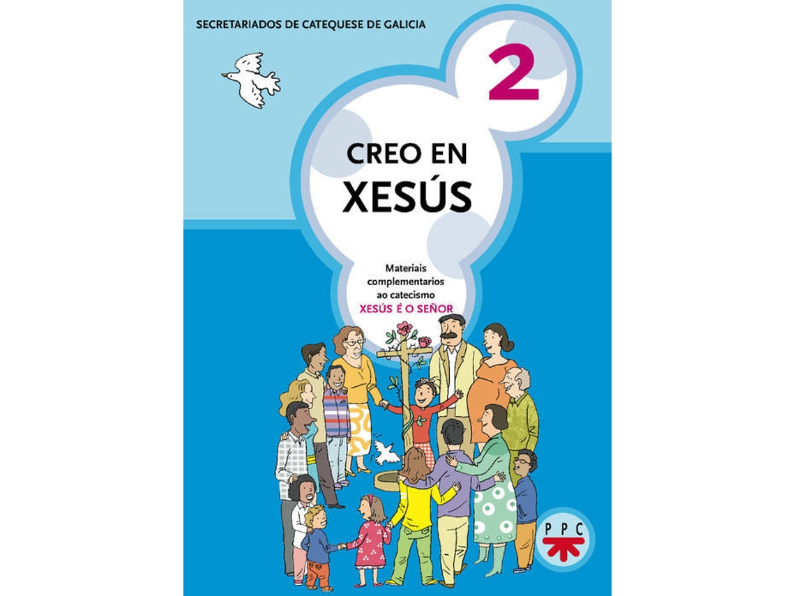 Livro Creo En Xesús 2 de Secretariados de Catequesis de Galicia