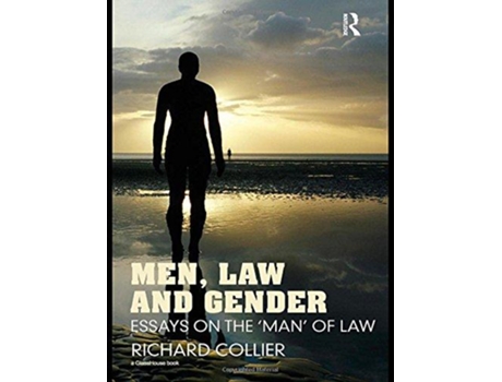 Livro Men Law and Gender Essays on the ‘Man’ of Law de Richard Collier (Inglês)