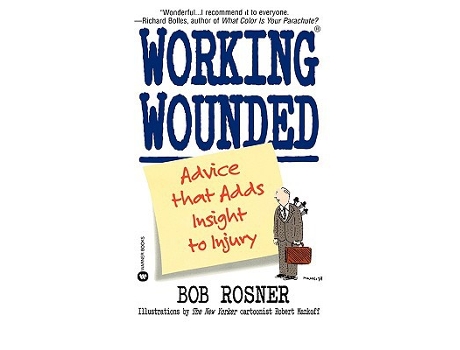 Livro Working Wounded de Bob Rosner (Inglês)