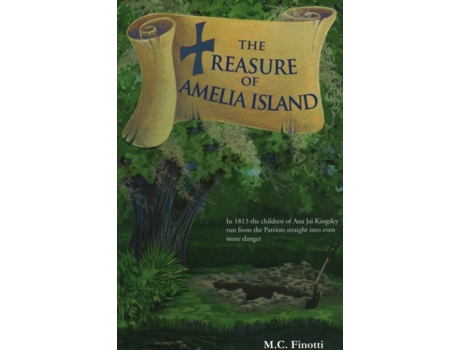 Livro The Treasure Of Amelia Island De M C Finotti (inglês)