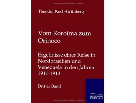 Livro Vom Roroima zum Orinoco German Edition de Theodor Koch-Grünberg (Alemão)